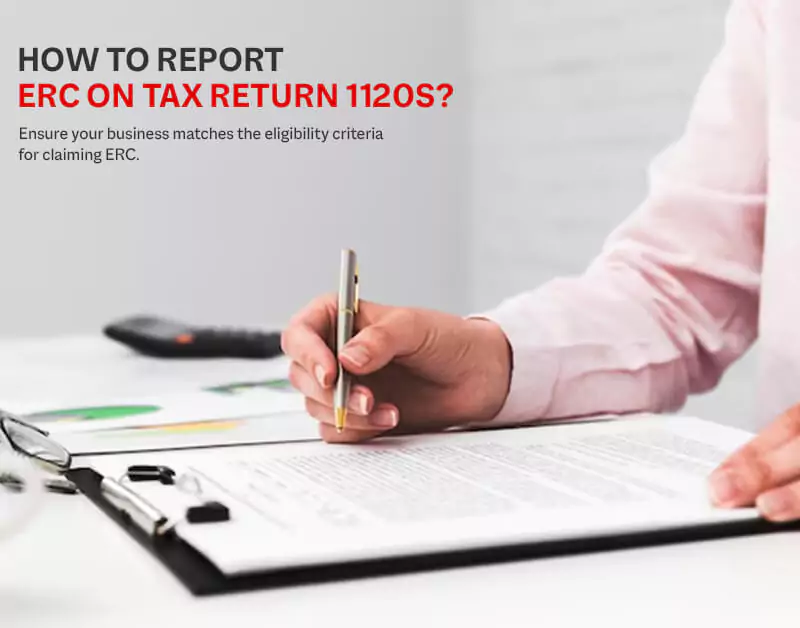 How To Report ERC On Tax Return 1120s?
