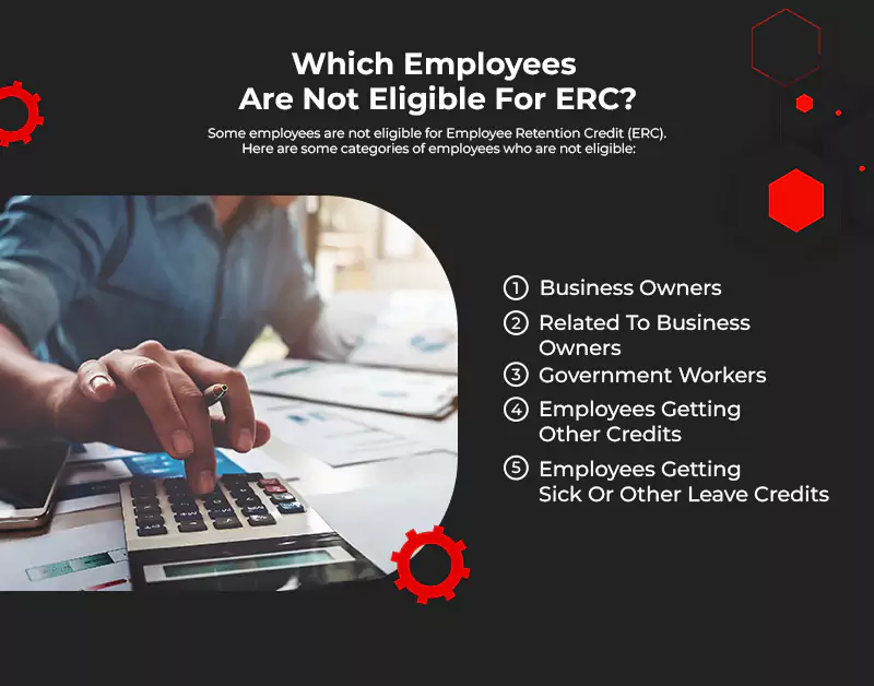 Which Employees Are Not Eligible For ERC?