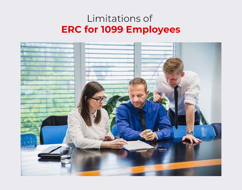 Limitations of ERC for 1099 Employees