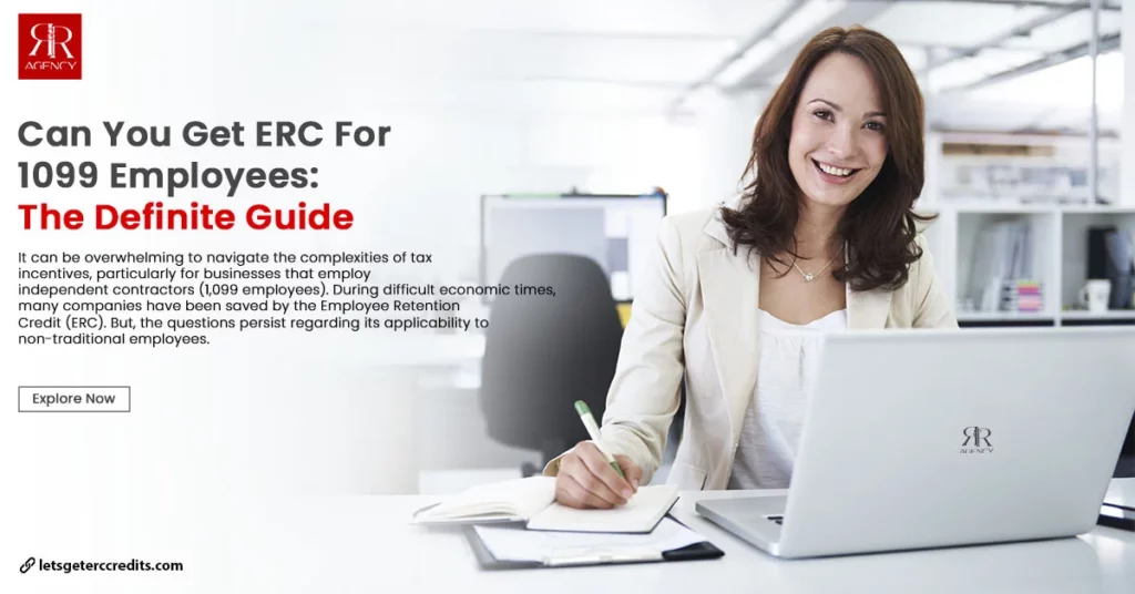 Can You Get ERC For 1099 Employees: The Definite Guide