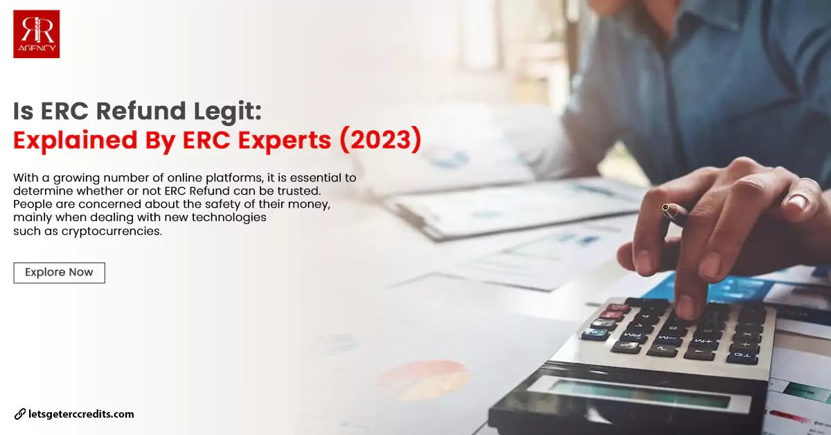 Is ERC Refund Legit: Explained By ERC Experts (2023)