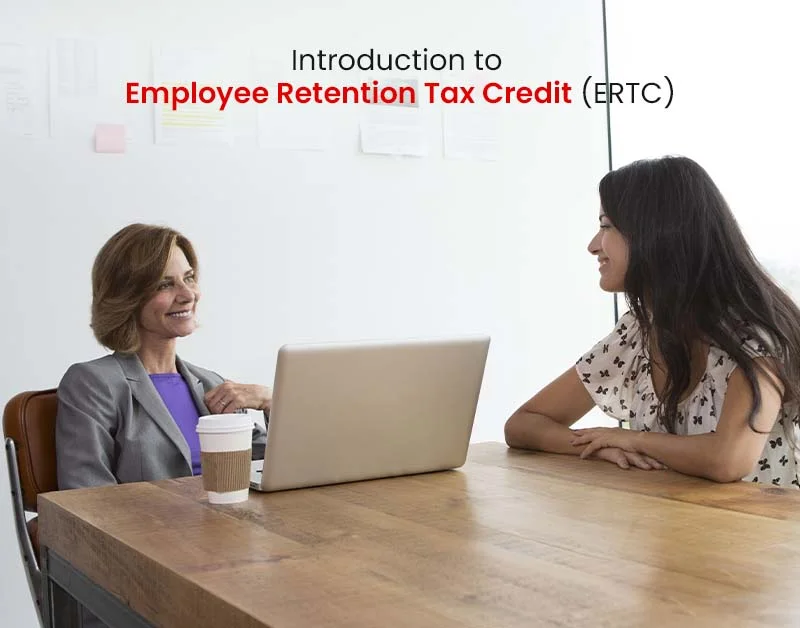 Introduction to Employee Retention Tax Credit (ERTC)