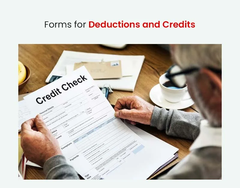 Forms for Deductions and Credits