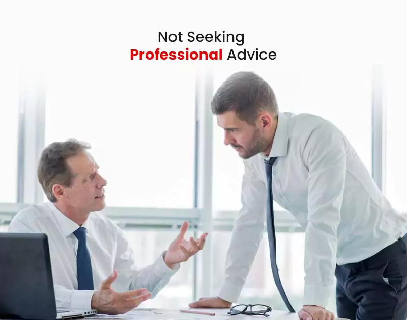 Not Seeking Professional Advice