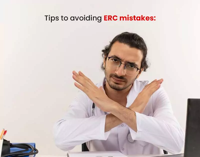 Tips to avoiding ERC mistakes