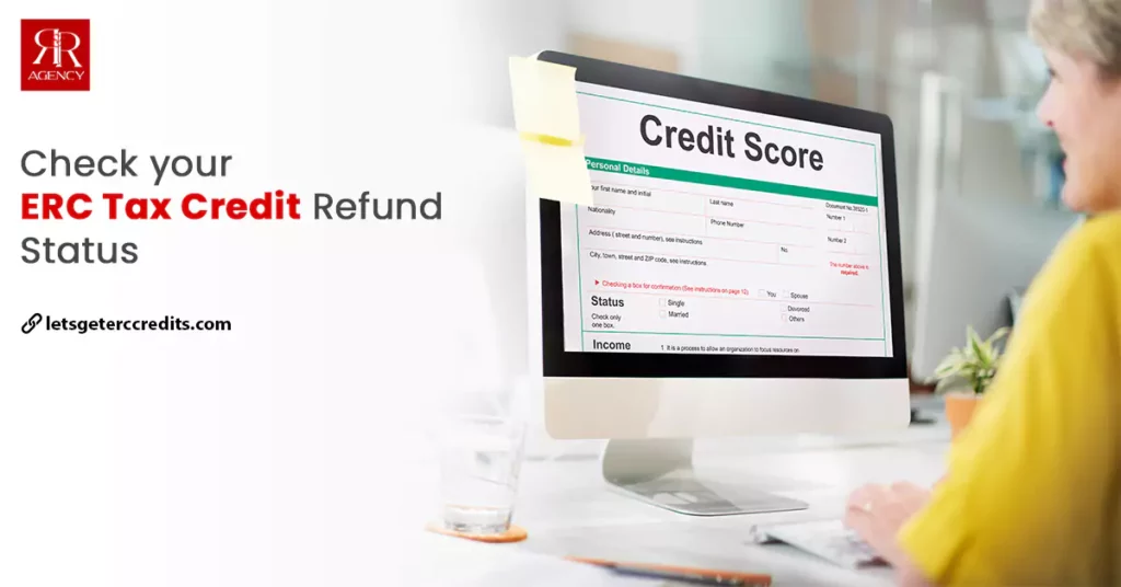 Check your ERC Tax Credit Refund Status